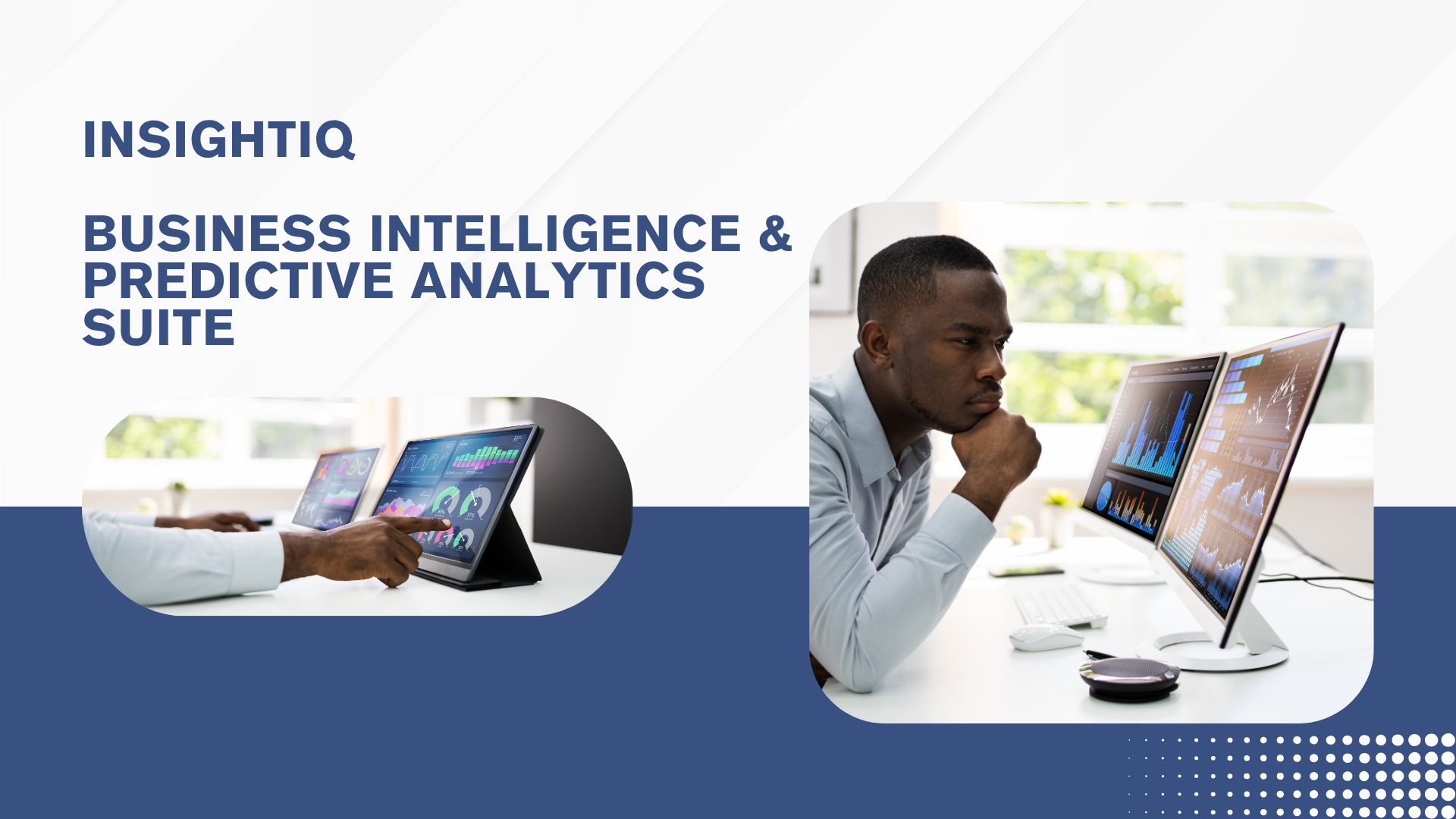 InsightIQ – Business Intelligence & Predictive Analytics Suite