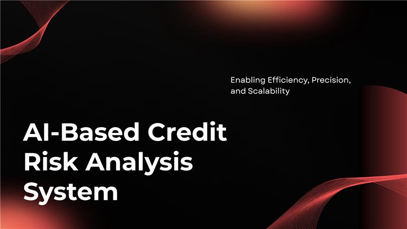 AI-Based Credit Risk Analysis System